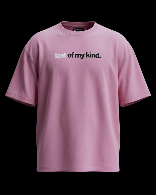 LAST OF MY KIND SOFT PINK UNISEX OVERSIZED TSHIRT